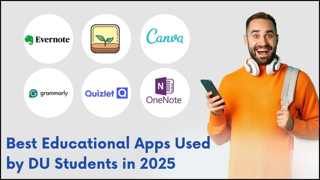 Best Educational Apps Used by DU Students in 2025