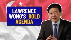 Lawrence Wong’s Bold Agenda